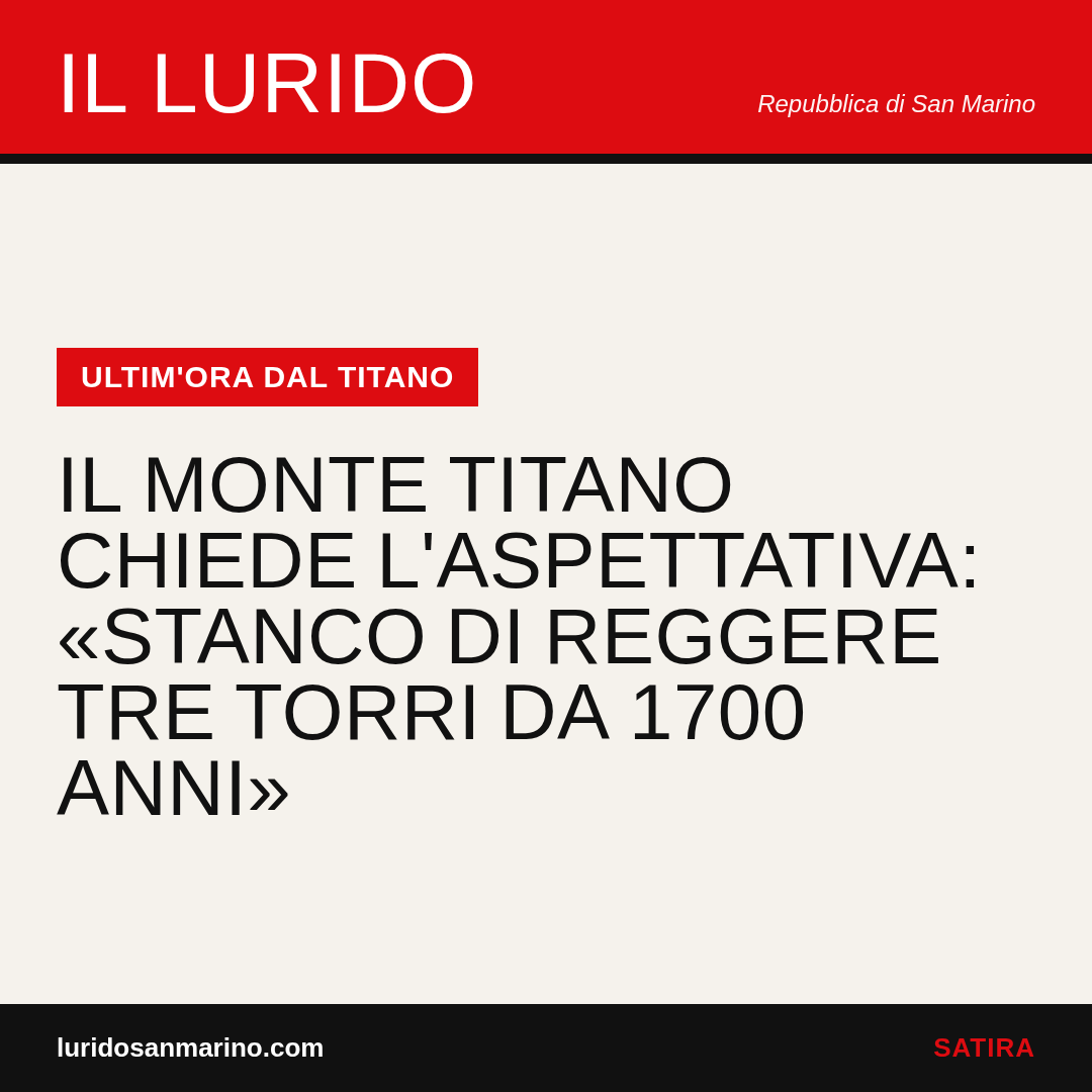 Il Monte Titano chiede l’aspettativa: «Stanco di reggere tre torri da 1700 anni»