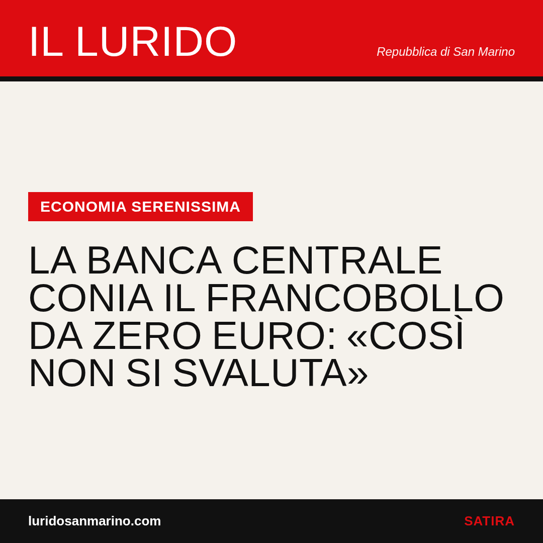 La Banca Centrale conia il francobollo da zero euro: «Così non si svaluta»